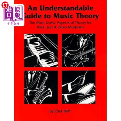海外直订An Understandable Guide to Music Theory: The Most Useful Aspects of Theory for R 一个可以理解的音乐理论指南