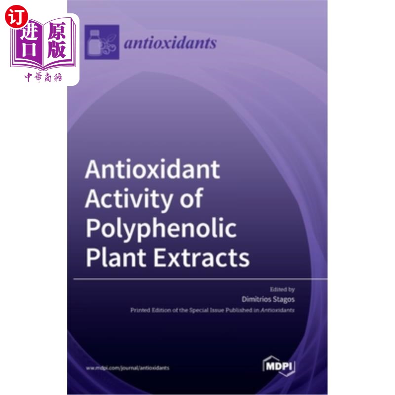 海外直订Antioxidant Activity of Polyphenolic Plant Extracts植物多酚提取物的抗氧化活性