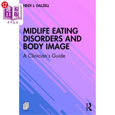 海外直订医药图书Midlife Eating Disorders and Body Image: A Clinician's Guide 中年饮食失调和身体形象：临床医生指南