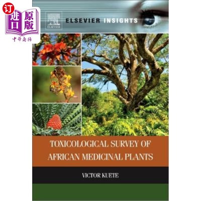 海外直订医药图书Toxicological Survey of African Medicinal Plants 非洲药用植物毒理学调查