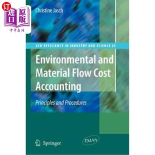 Flow Cost 环境与物料流动成本会计 and 原则与程 Procedures Material Principles 海外直订Environmental Accounting