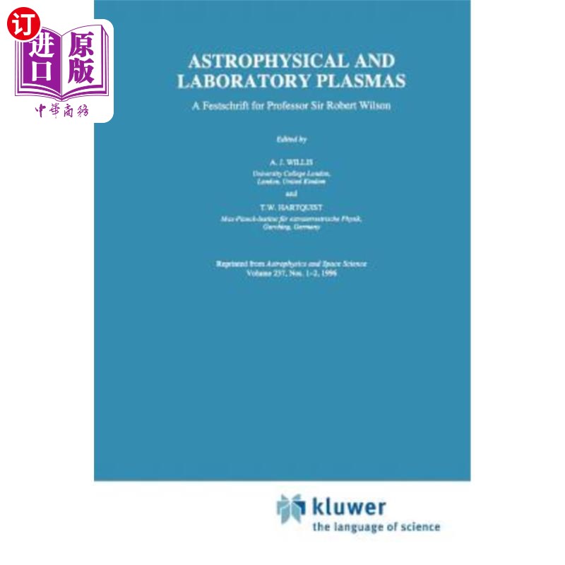 海外直订Astrophysical and Laboratory Plasmas: A Festschrift for Professor Sir Robert Wil 天体物理学和实验室等离子体