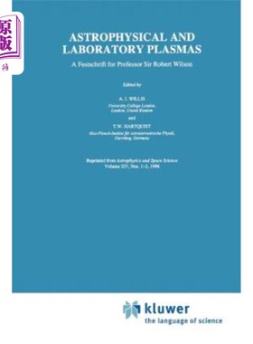 海外直订Astrophysical and Laboratory Plasmas: A Festschrift for Professor Sir Robert Wil 天体物理学和实验室等离子体