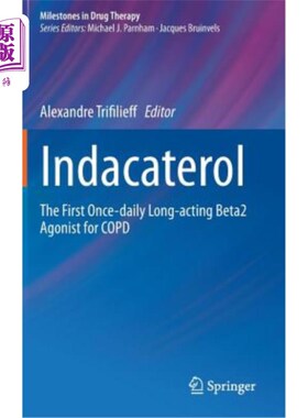 海外直订医药图书Indacaterol: The First Once-Daily Long-Acting Beta2 Agonist for Copd 英达卡特罗：Copd的首个每日一次