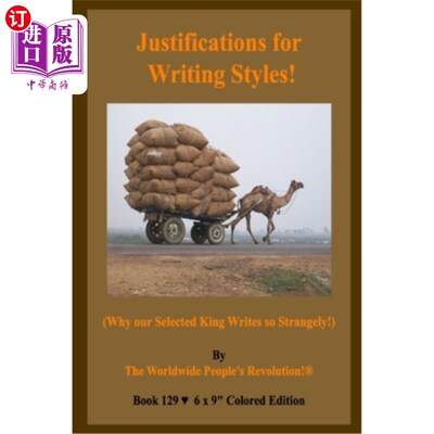海外直订Justifications for Writing Styles!: (Why our Selected King Writes so Strangely!) 写作风格的理由!:(为什么我