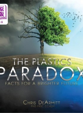 海外直订The Plastics Paradox: Facts for a Brighter Future 塑料悖论:光明未来的事实