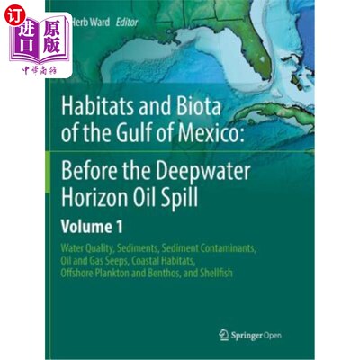 海外直订Habitats and Biota of the Gulf of Mexico: Before the Deepwater Horizon Oil Spill 墨西哥湾生境和生物群：深水