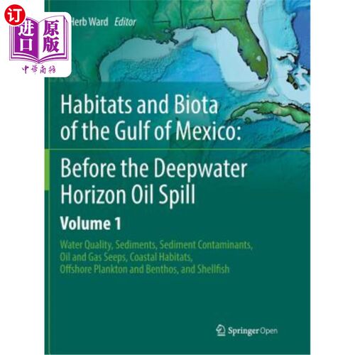海外直订Habitats and Biota of the Gulf of Mexico: Before the Deepwater Horizon Oil Spill 墨西哥湾生境和生物群：深水