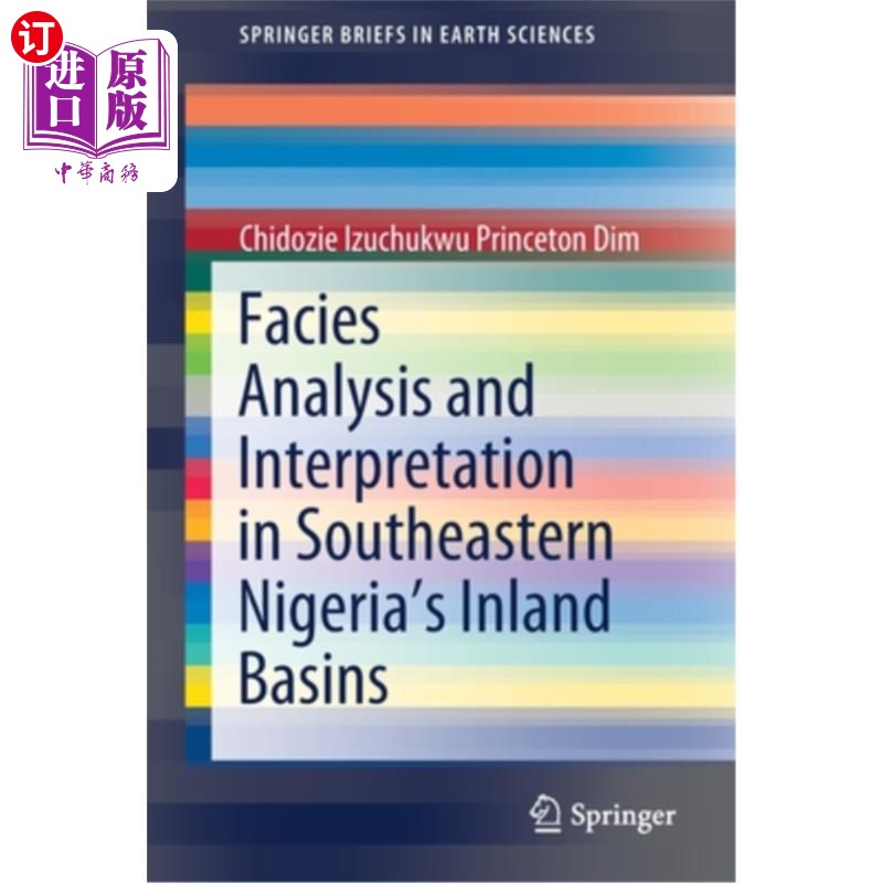 海外直订Facies Analysis and Interpretation in Southeastern Nigeria's Inland Basins 尼日利亚东南部内陆盆地相分析与解释