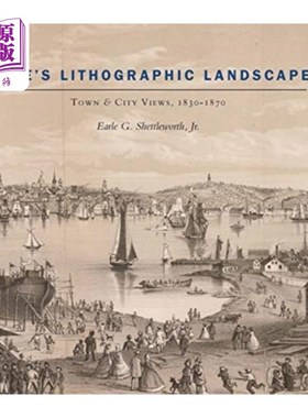 海外直订Maine's Lithographic Landscapes - Town and City ... 缅因州的石印风景——城镇和城市景观，1830-1870