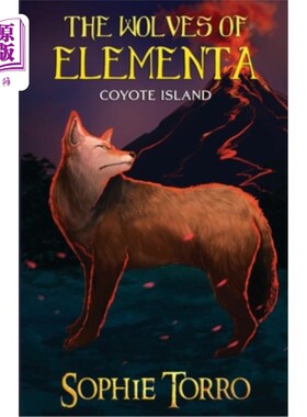 海外直订The Wolves of Elementa: Coyote Island 元素之狼：土狼岛