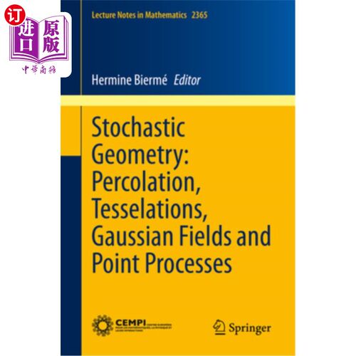 海外直订Stochastic Geometry: Percolation, Tesselations, Gaussian Fields and Point Proces 随机几何：渗透，镶嵌，高斯