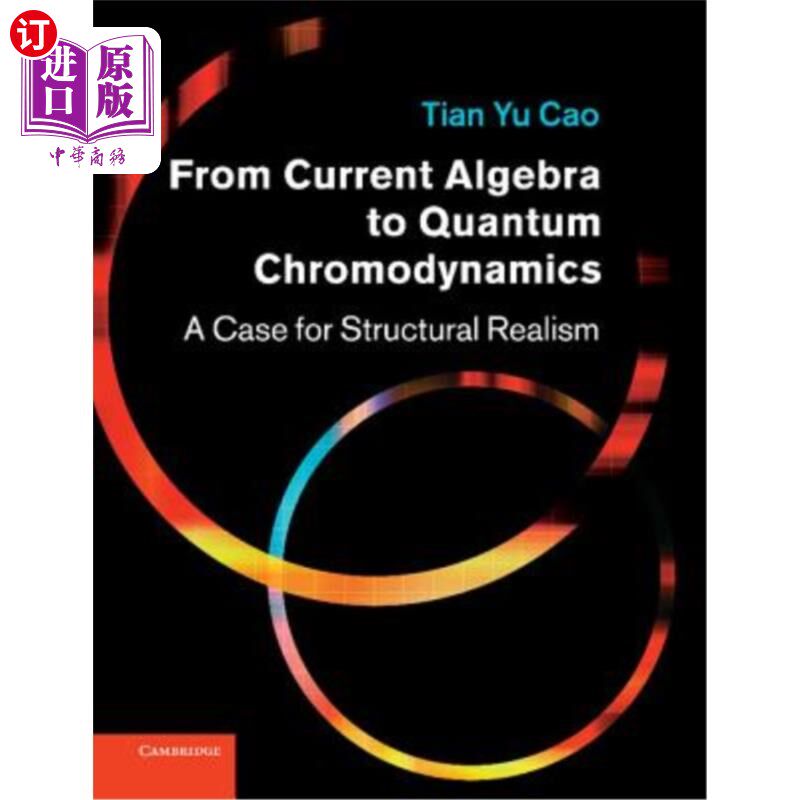 海外直订From Current Algebra to Quantum Chromodynamics: A Case for Structural Realism 从当前代数到量子色动力学：结构实在