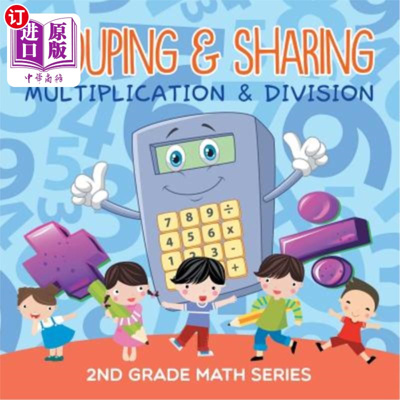 海外直订Grouping & Sharing (Multiplication & Division): 2nd Grade Math Series 分组与共享（乘法与除法）：二年级数学