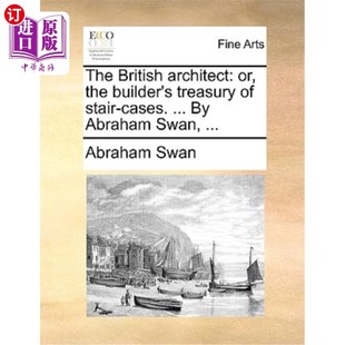 海外直订The Abraham Stair Cases. the 或者 建造者 Builder Treasury ... 英国建筑师 Architect British
