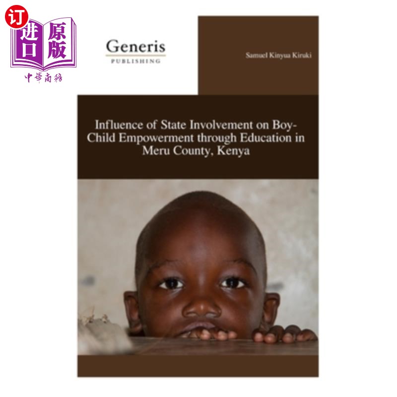 海外直订Influence of State Involvement on Boy-Child Empowerment through Education in Mer 国家参与对肯尼亚梅鲁县通过