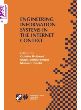 海外直订Engineering Information Systems in the Internet Context: Ifip Tc8 / Wg8.1 Workin 互联网环境下的工程信息系统