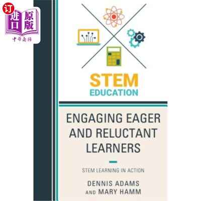 海外直订Engaging Eager and Reluctant Learners: Stem Learning in Action 吸引渴望和不情愿的学习者：Stem实践学习