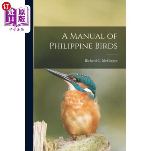 海外直订A Manual of Philippine Birds 菲律宾鸟类手册
