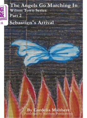 海外直订The Angels go marching in: Sebastien's Arrival 天使们大步走进来:塞巴斯蒂安的到来