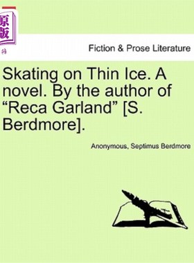 海外直订Skating on Thin Ice. a Novel. by the Author of 