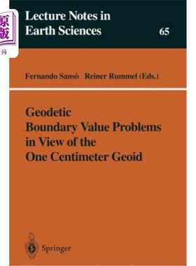 海外直订Geodetic Boundary Value Problems in View of the One Centimeter Geoid 一厘米大地水准面的大地边值问题