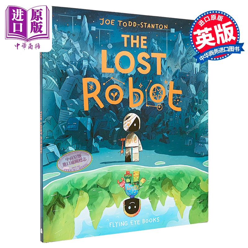 Joe Todd-Stanton 新作 迷失的机器人The Lost Robot 英文原版 儿童绘本 插画故事图画书 进口图书【中商原版】