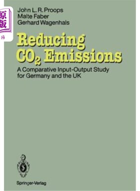 海外直订Reducing Co2 Emissions: A Comparative Input-Output-Study for Germany and the UK 减少二氧化碳排放：德国和英国的投