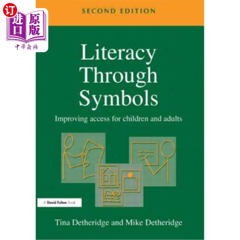 海外直订Literacy Through Symbols, Second Edition: Improving Access for Children and Adul 通过符号识字,第二版:改善