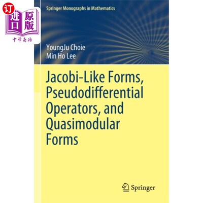 海外直订Jacobi-Like Forms, Pseudodifferential Operators,... 类雅可比形式，伪微分算子和准模形式