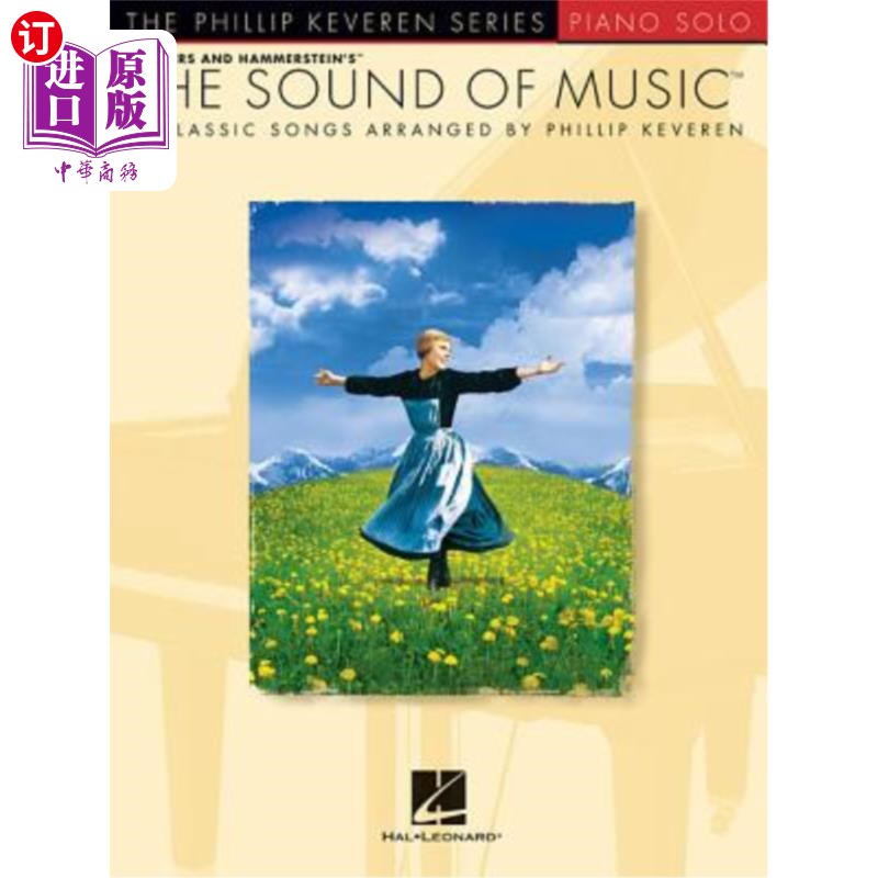 海外直订The Sound of Music: Arr. Phillip Keveren the Phillip Keveren Series Piano Solo 《音乐之声》:r。菲利普