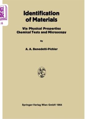 海外直订Identification of Materials: Via Physical Properties Chemical Tests and Microsco 材料鉴定：通过物理性质、化