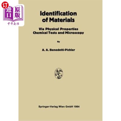 海外直订Identification of Materials: Via Physical Properties Chemical Tests and Microsco 材料鉴定：通过物理性质、化