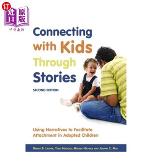 Using with Through Attachment 通过故事与孩子联系 海外直订医药图书Connecting Narratives Stories Kids Facilitate