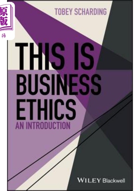 预售 这是商业伦理学 导论 精装 This Is Business Ethics 英文原版 Tobey Scharding 企业道德研究【中商原版】