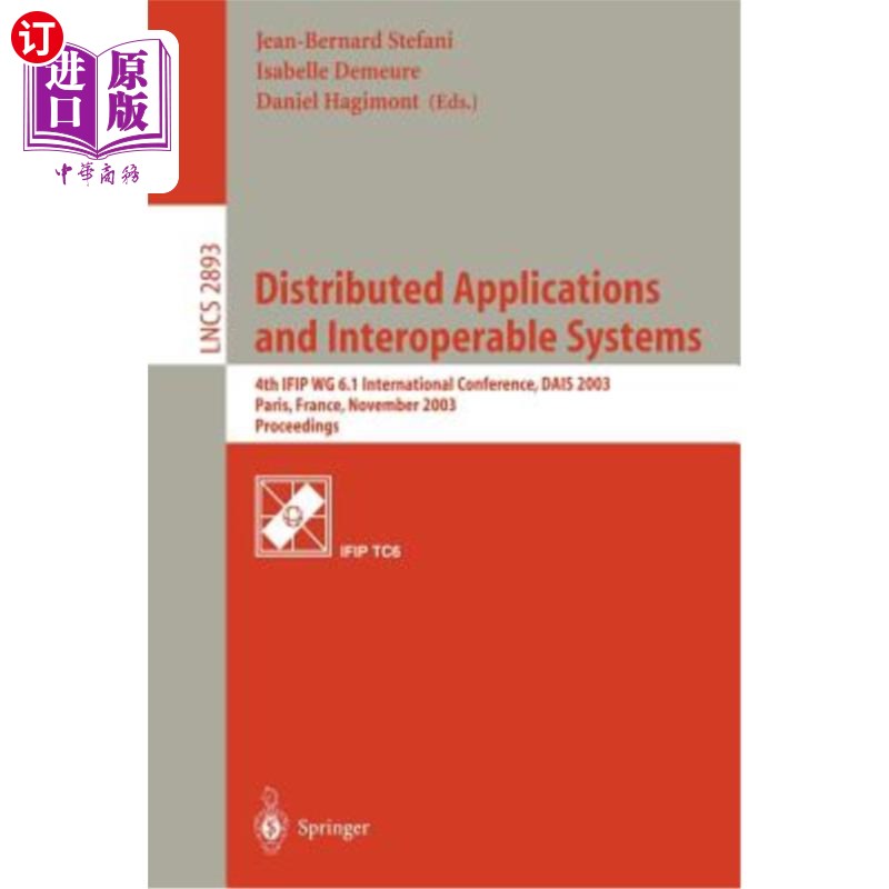 海外直订Distributed Applications and Interoperable Systems: 4th Ifip Wg6.1 International分布式应用和互操作系统:第