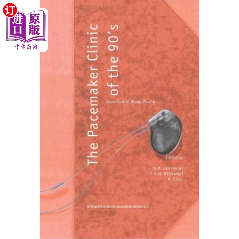 海外直订医药图书The Pacemaker Clinic of the 90's: Essentials in Brady-Pacing 90年代起搏器临床：布雷迪起搏的要点
