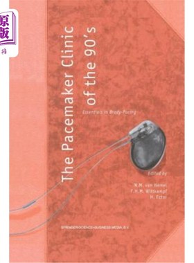 海外直订医药图书The Pacemaker Clinic of the 90's: Essentials in Brady-Pacing 90年代起搏器临床：布雷迪起搏的要点