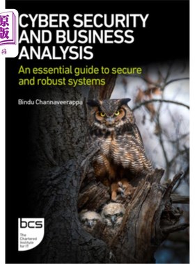 海外直订Cyber Security and Business Analysis: An essential guide to secure and robust sy Cyber Secu