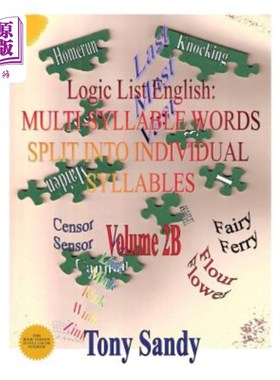 海外直订Logic List English: Multi-Syllable Words - Split into Individual Syllables: Vol. 逻辑列表英语：多音节单词-