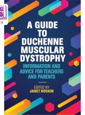 海外直订医药图书A Guide to Duchenne Muscular Dystrophy: Information and Advice for Teachers and  杜氏肌营养不良指南