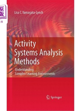 海外直订Activity Systems Analysis Methods: Understanding Complex Learning Environments 活动系统分析方法：理解复杂的