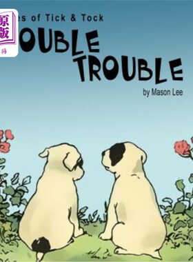 海外直订Tales of Tick & Tock: Double Trouble 滴答滴答的故事:双重麻烦