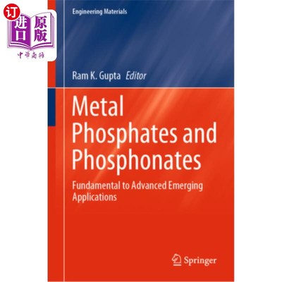 海外直订Metal Phosphates and Phosphonates: Fundamental to Advanced Emerging Applications 金属磷酸盐和磷酸盐:先进新