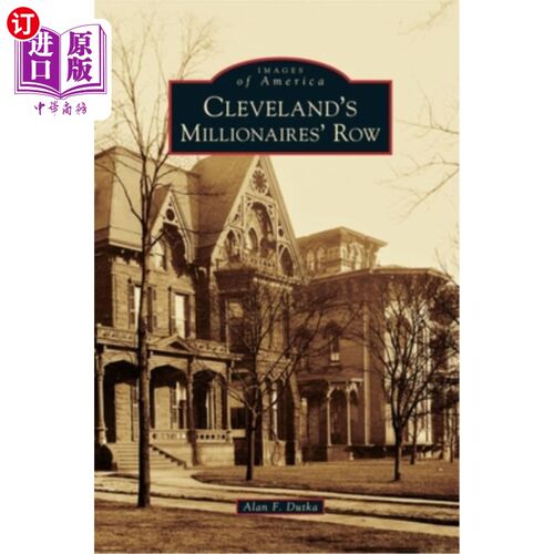 海外直订Cleveland's Millionaires' Row 克利夫兰的百万富翁”行