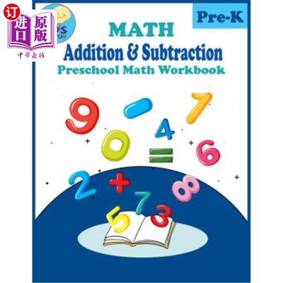 海外直订Math Addition & Subtraction: Preschool, Kindergarten Math addition and subtracti 数学加减法:幼儿园，幼儿园