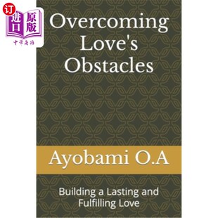 and Love 海外直订Overcoming Fulfilling 建立持久而充实 Obstacles 障碍 爱 Building 克服爱 Lasting