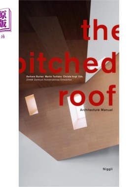 海外直订The Pitched Roof: Architecture Manual 倾斜屋顶:建筑手册