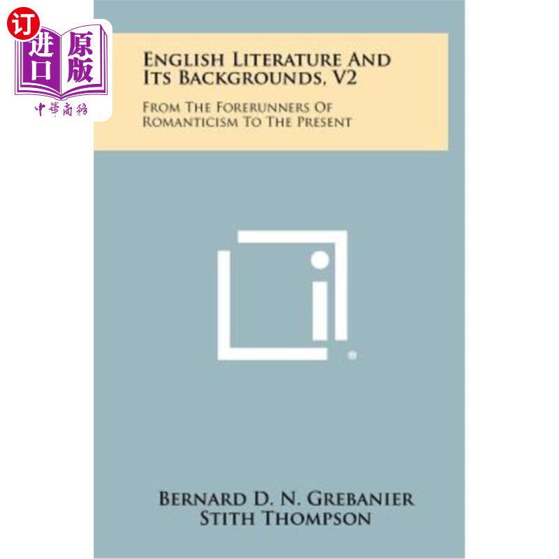 海外直订English Literature and Its Backgrounds, V2: From the Forerunners of Romanticism  英国文学及其背景，第2版：