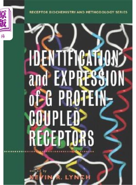 海外直订Identification and Expression of G Protein-Coupled Receptors G蛋白偶联受体的鉴定和表达，联合论文版（受体生